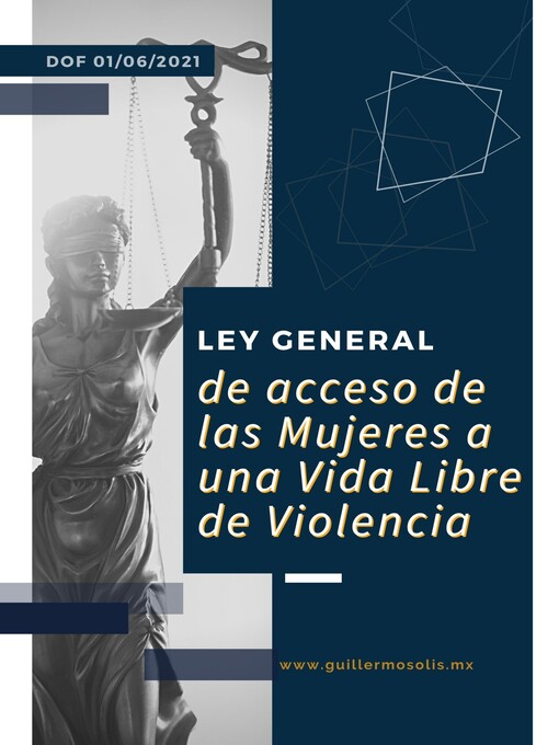 Title details for Ley General de Acceso de las Mujeres a una Vida Libre de Violencia by Congreso de la Unión - Available